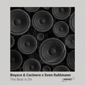 Boysco & Cocinero x Sven Kuhlmann - The Beat Is On