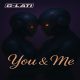 You & Me – G-Lati