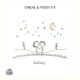 Artist: O'Neal & FR3SH TrX Song: Lullaby